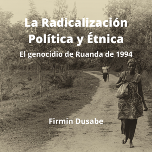curso genocidio ruanda blanco negro1080 x 1080 px 300x300 - Centro de Estudios Africanos