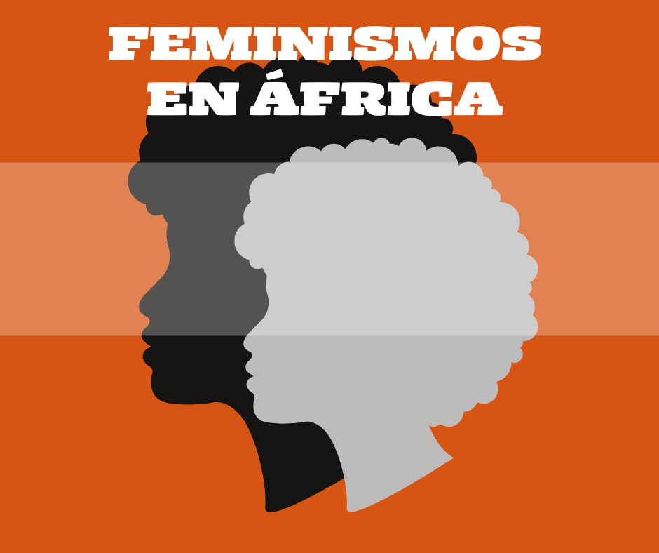 FEMINISMOS EN AFRICA - Centro de Estudios Africanos