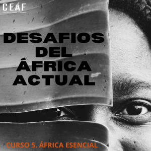 TARJETA CURSO 5. DESAFIOS AFRICANOS 300x300 - Centro de Estudios Africanos