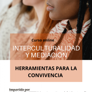 INTERCULTURALIDAD Y MEDIACIÓN. Herramientas para la convivencia. 2ª Edición.
