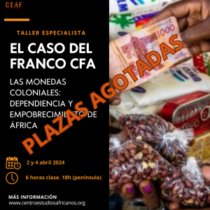 LAS MONEDAS COLONIALES: DEPENDENCIA Y EMPOBRECIMIENTO DE ÁFRICA. El caso del Franco CFA
